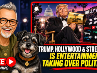 Trump, Hollywood & Streaming